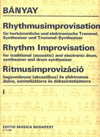 Bnyay Lajos Rhythm Improvisation for traditional and electronic drum,synthesizer and drum synthesizer Drums (drumset)