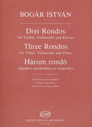 Bogr Istvn Three Rondos for violin, violoncello and piano Chamber Music for Strings and Piano