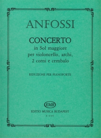 D. Anfossi Concerto In Sol Maggiore  Per Violoncello, Archi, Violoncello and Piano