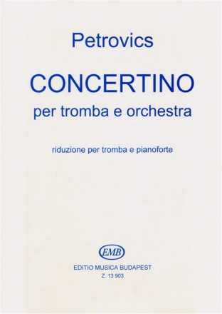 Petrovics Emil Concertino for trumpet and orchestra Trumpet and Piano