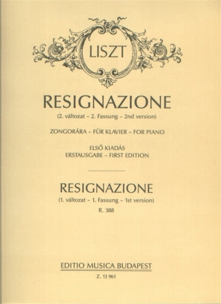 Liszt Ferenc Resignazione 1st and 2nd Versions Piano