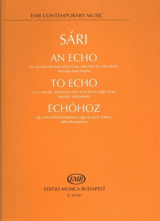 Sri Jzsef To Echo for a melodic instrument solo or for five to eight (nine) melodic inst Chamber Music for Mixed  Ensembles