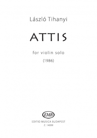 Tihanyi Lszl Attis for violin solo -1986 Violin