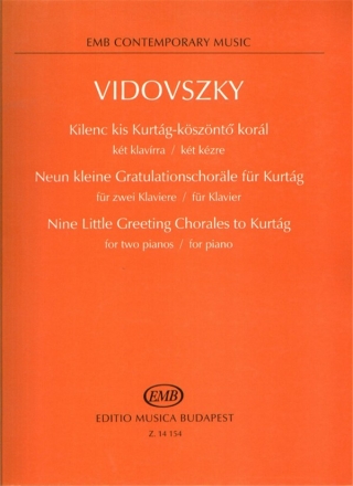 Vidovszky Lszl Nine Little Greeting Chorales to Kurtg for two pianos / for piano Two Pianos