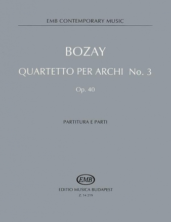 Bozay Attila Quartetto per archi No. 3  String Quartet vl1, vl2, vla, vlc