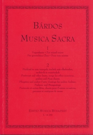 Brdos Lajos Musica Sacra  for mixed voices Pentecost and other feasts, songs for other occasions, psalms and Mass Mixed Voices Collection