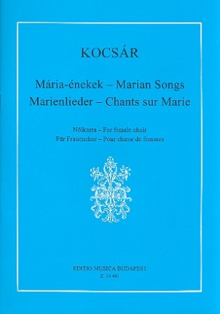 Marian Songs for female chorus a cappella score