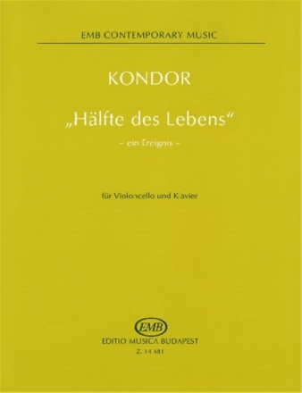 Kondor dm Hlfte des Lebens - ein Ereignis - fr Violoncello und Klavier Violoncello and Piano