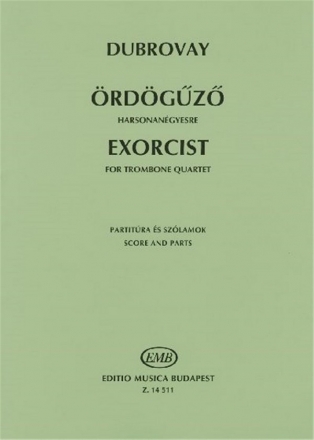 Dubrovay Lszl Exorcist for Trombone Quartet  More Trombones