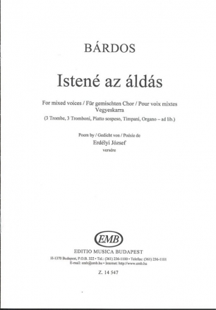 Brdos Lajos Isten az lds - for mixed voices (3Trombe, 3 Tromboni, Piatto sospeso, Timpani, Organo - ad lib.) Mixed Voices and Accompaniment