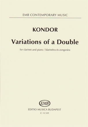 Kondor dm Variations of a Double for clarinet and piano Clarinet and  Piano