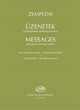 Zemplni Lszl Messages - solo-pieces for percussion  Percussion (classical)