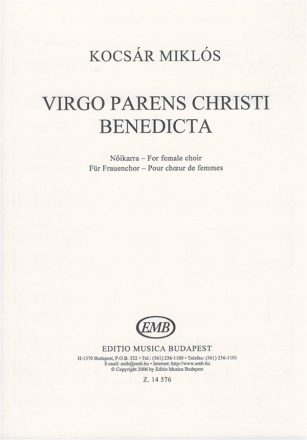 Kocsr Mikls Virgo parens Christi benedicta for female choir Upper Voices and Accompaniment