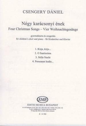 Csengery Dniel Four Christmas Songs for children's choir and piano  Children's Choir and Accompaniment