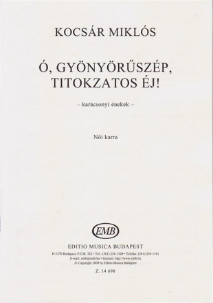 Kocsr Mikls , gynyrszp, titokzatos j! Christmas Songs for female voices Upper Voices