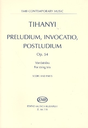 Preludium, Invocatio und Postludium op.54 fr Violine, Viola und Violoncello Partitur und Stimmen