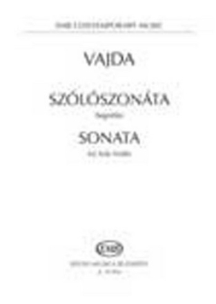 Janos Vajda Sonata for Solo Violin (2010) Violin