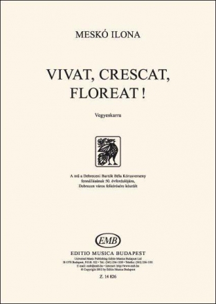 Ilona Mesko Vivat, crescat, floreat! Mixed Voices (Stimme)