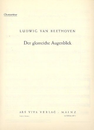 Der glorreiche Augenblick op.136 fr Soli, gem Chor, Kinderchor und Orchester Chorpartitur