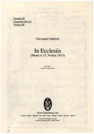 In ecclesiis fr gem Chor (SATB), Soli (SATB, auch chorisch), 6 Instrumente und Bc Trompete III / Violine III / Klarinette III in C