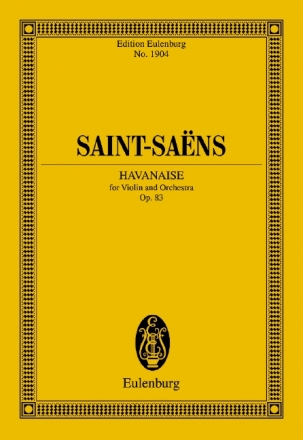 Havanaise op.83 fr Violine und Orchester Studienpartitur