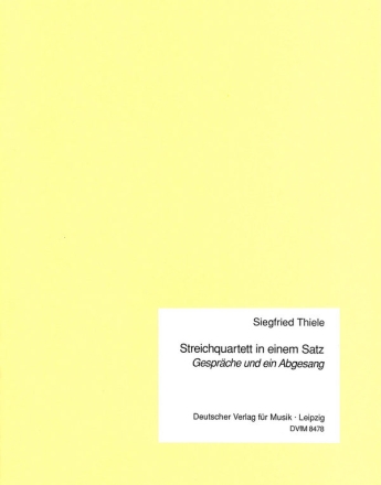 Streichquartett in einem Satz fr 2 Violinen, Viola und Violoncello Partitur und Stimmen