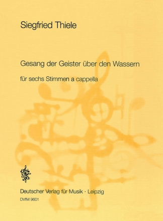 Gesang der Geister ... fr 6 Singstimmen a cappella Partitur