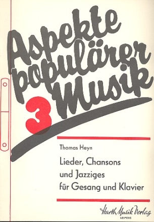 Lieder, Chansons und Jazziges fr Gesang und Klavier