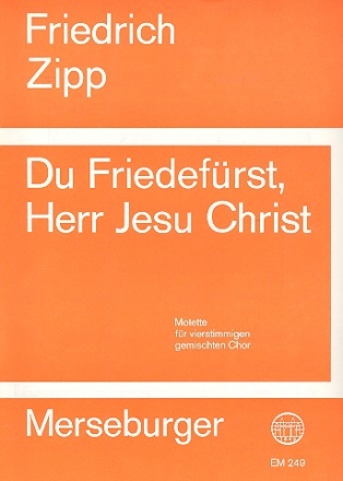 Du Friedefrst, Herr Jesu Christ . fr gem Chor