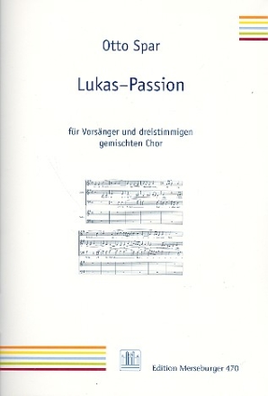 Lukas-Passion fr Vorsnger und gem Chor (SAM) a cappella Partitur