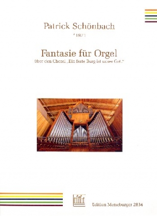 Fantasie ber den Choral Ein feste Burg ist unser Gott fr Orgel