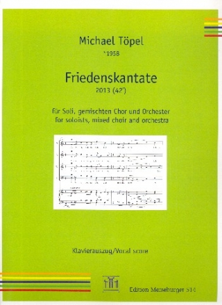 Friedenskantate fr Soli, gem Chor und Orchester Klavierauszug