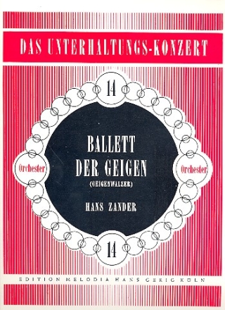 Ballett der Geigen: fr Salonorchester