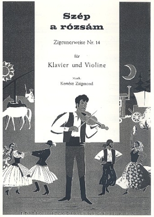 Szep a rozsam fr Violine und Klavier