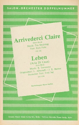 Leben  und  Arrividerci Claire: fr Salonorchester