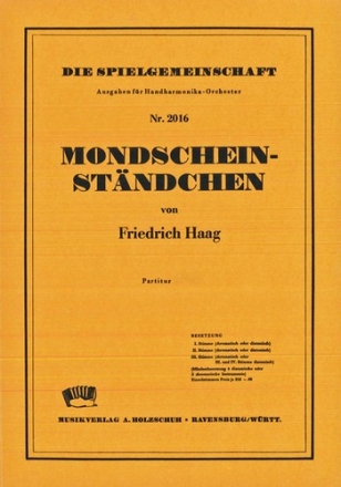 Haag, Friedrich Mondscheinstndchen Akkordeonorchester Partitur