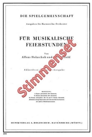 Holzschuh, Alfons / Herold, Curt Fr Musikalische Feierstunden Akkordeonorchester Stimmenset