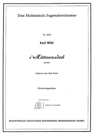 Wild, Emil Httenmaderl Akkordeonorchester Partitur