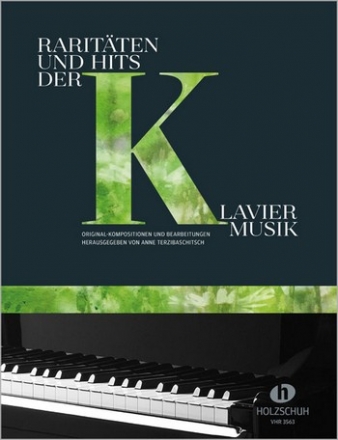 Raritten und Hits der Klaviermusik fr Klavier