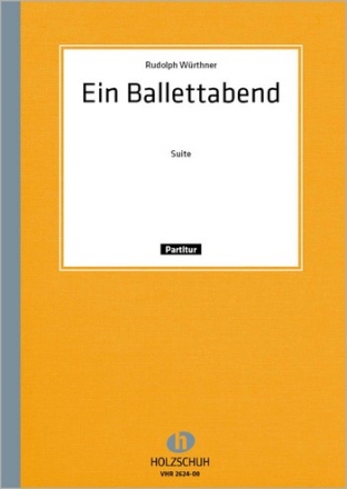 Wrthner, Rudolf Ein Ballettabend Akkordeonorchester Partitur