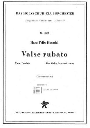 Husadel, Hans Felix Valse Rubato Akkordeonorchester Partitur