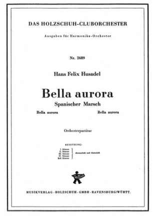 Husadel, Hans Felix Bella Aurora Akkordeonorchester Partitur