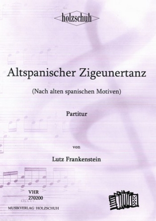 Frankenstein, Lutz Altspanischer Zigeunertanz Akkordeonorchester Partitur