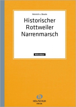 Historischer Rottweiler Narrenmarsch fr Akkordeon solo