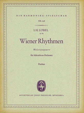 J. H. Lbel Wiener Rhythmen Akkordeon-Orchester Partitur