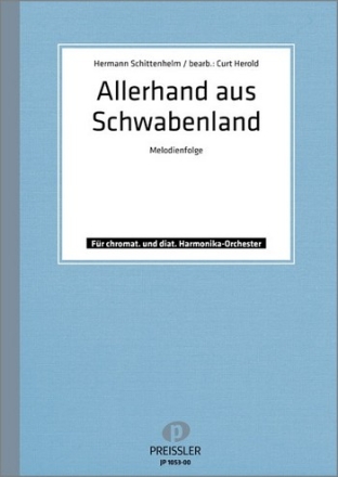 Hermann Schittenhelm Allerhand aus Schwabenland Akkordeon-Orchester Partitur