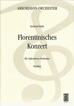 Mohr, Gerhard Florentinisches Konzert Akkordeonorchester Partitur