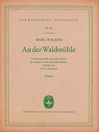 Marc Roland An der Waldmhle Akkordeon-Orchester Partitur