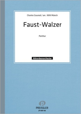 Gounod, Charles Faust Walzer Akkordeonorchester Partitur