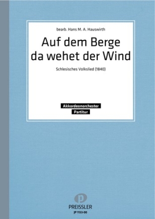 Hauswirth, Hans M. Auf dem Berge da wehet der Wind Akkordeonorchester Partitur